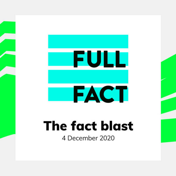 Full Fact's Fact Blast - December 4th