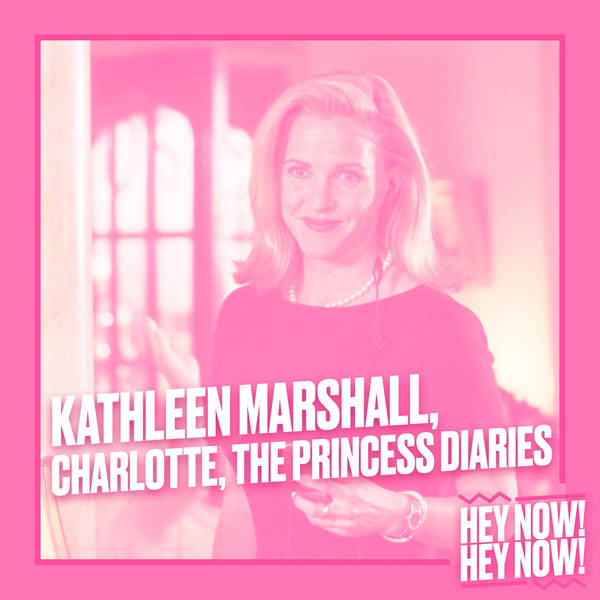 Interview with Kathleen Marshall, Charlotte from The Princess Diaries