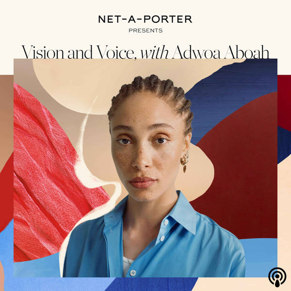 Transforming Mental Health and Making Career Moves, with Adwoa Aboah