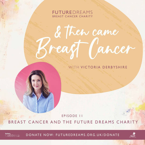 Breast Cancer and The Future Dreams Charity