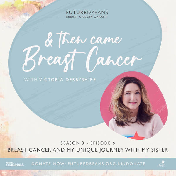 Breast Cancer and my unique journey with my Sister