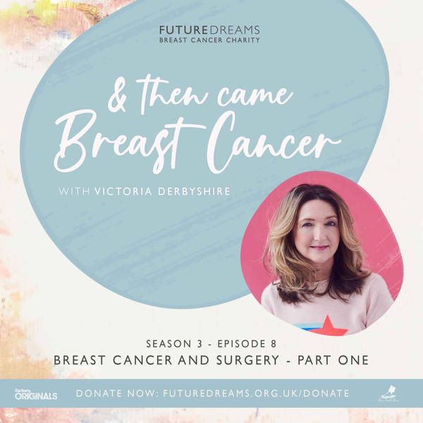 Breast Cancer and Surgery - Part One