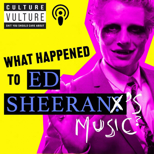 What Happened To Ed Sheeran?