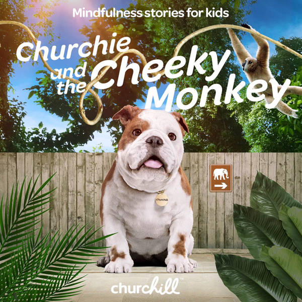 Churchie and the Cheeky Monkey