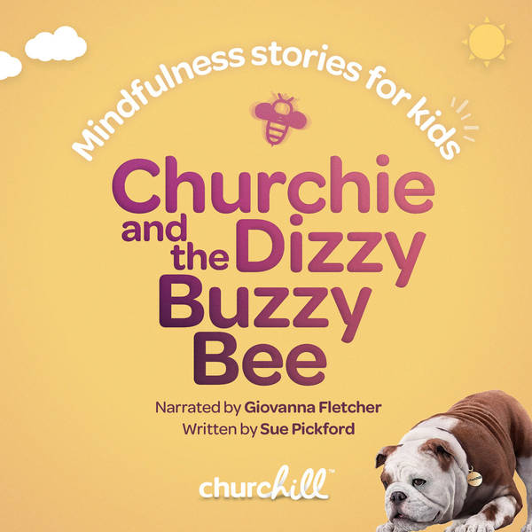 Churchie and the Dizzy Buzzy Bee