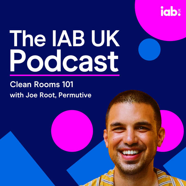 Clean Rooms 101 with Permutive's Joe Root