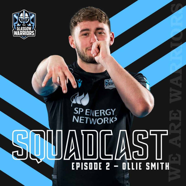 The Squadcast | Ollie Smith | S1 E2