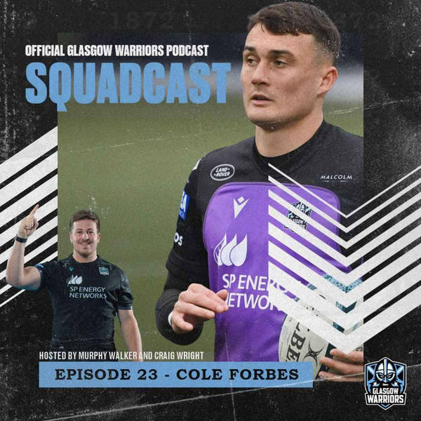 The Squadcast | Cole Forbes | S1 E23