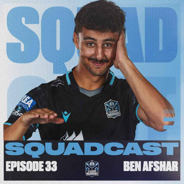 The Squadcast | S2 E7 | Ben Afshar