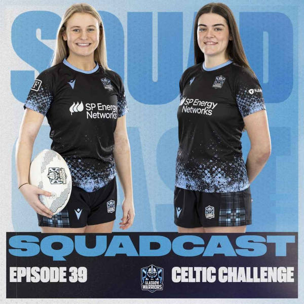 The Squadcast | Carla McDonald and Eve Thomson | S2 E13