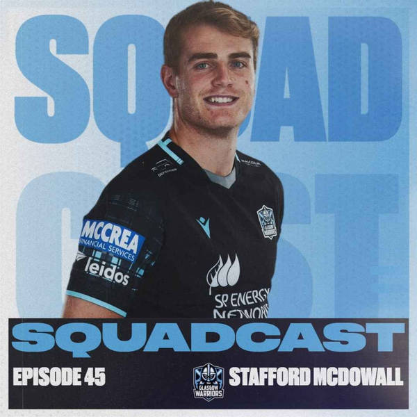 The Squadcast | Stafford McDowall | S2 E19