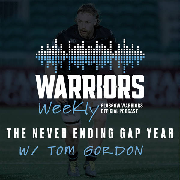 The Never Ending Gap Year w/ Tom Gordon | S3 E5
