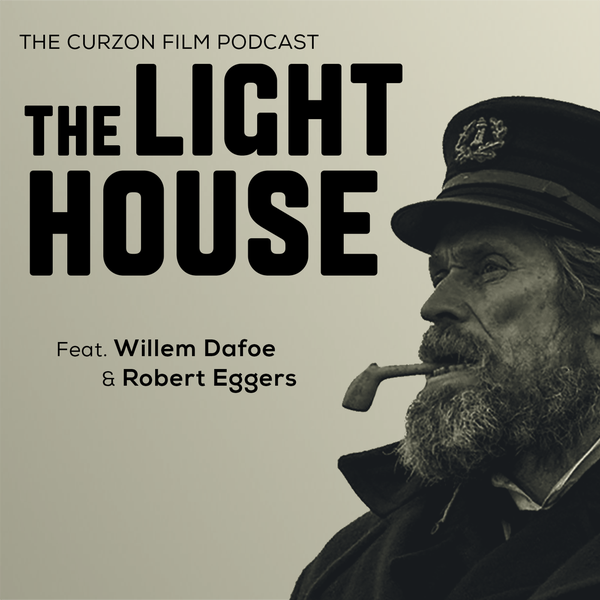 THE LIGHTHOUSE | feat. Willem Dafoe & Robert Eggers