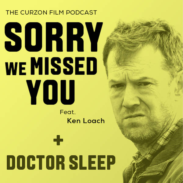SORRY WE MISSED YOU + DOCTOR SLEEP | feat. Ken Loach