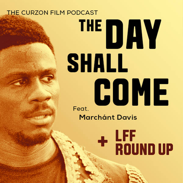 THE DAY SHALL COME + LFF | feat. Marchánt Davis