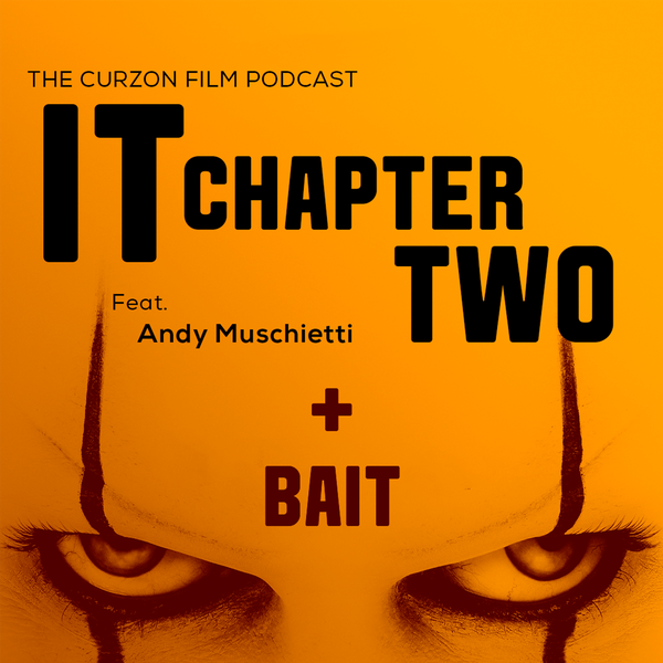 IT CHAPTER TWO + BAIT | feat. Andy Muschietti