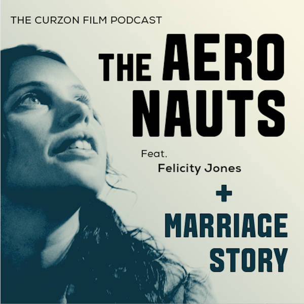 MARRIAGE STORY + THE AERONAUTS | feat. Felicity Jones