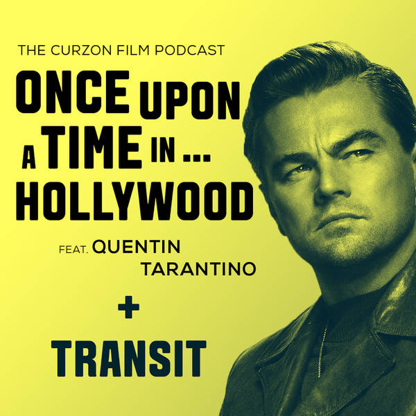ONCE UPON A TIME IN... HOLLYWOOD + TRANSIT | feat. Quentin Tarantino