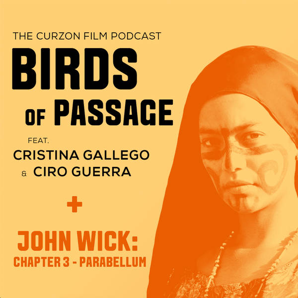 BIRDS OF PASSAGE + JOHN WICK 3 | feat. Ciro Guerra & Cristina Gallego