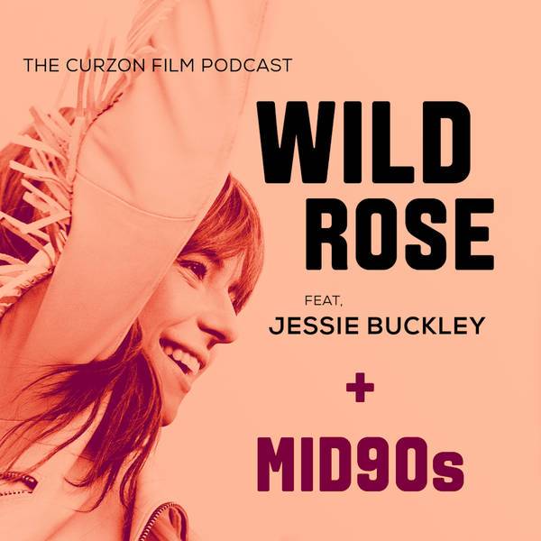 WILD ROSE + MID90S | feat. Jessie Buckley