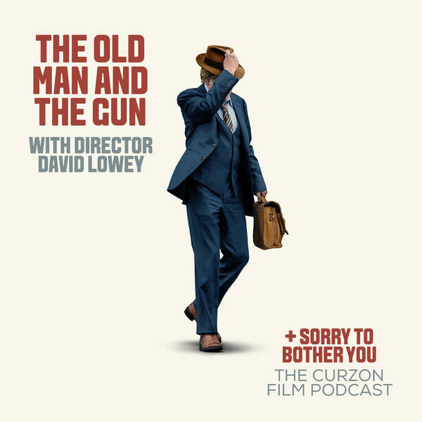 THE OLD MAN AND THE GUN + SORRY TO BOTHER YOU | feat. David Lowery