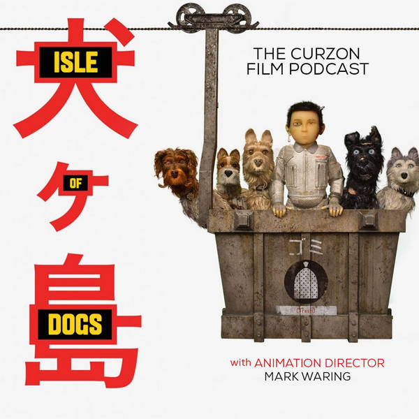 ISLE OF DOGS | feat. Animation Director Mark Waring