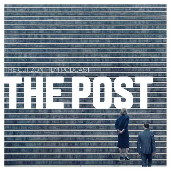 THE POST | The Curzon Film Podcast