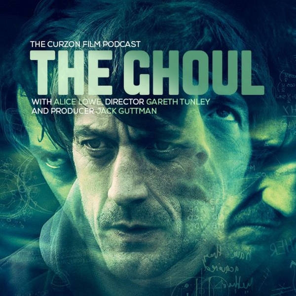 THE GHOUL | feat. Alice Lowe & director Gareth Tunley #81