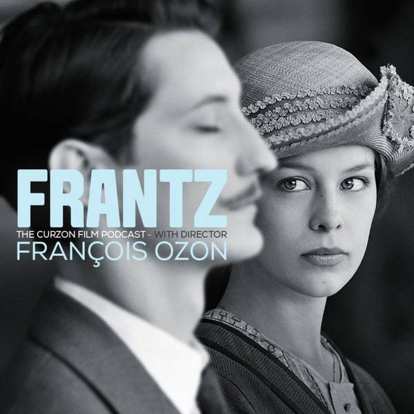 FRANTZ | feat. director François Ozon #72