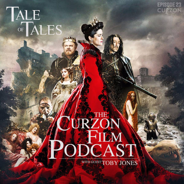 Episode 23: Tale of Tales (with Toby Jones & director Matteo Garrone)