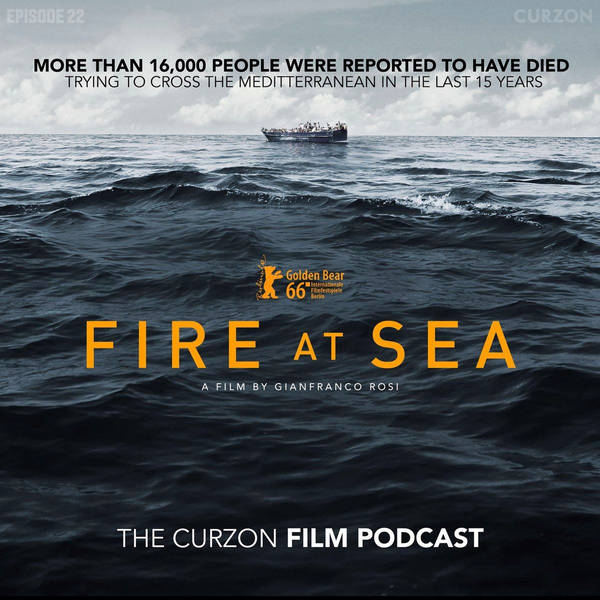 Episode 22: Fire at Sea (with director Gianfranco Rosi)