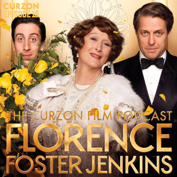 Episode 16 - Florence Foster Jenkins