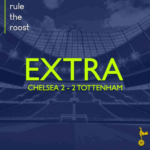 RTR EXTRA: Chelsea 2 - 2 Tottenham