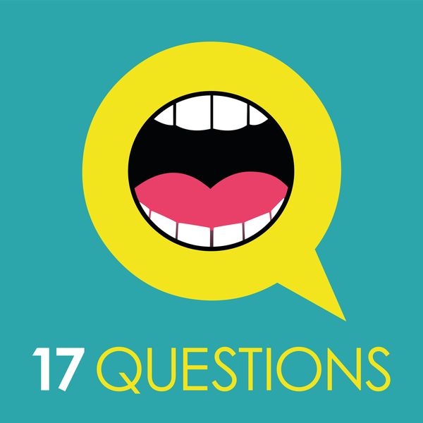 17 Questions - Coming soon!