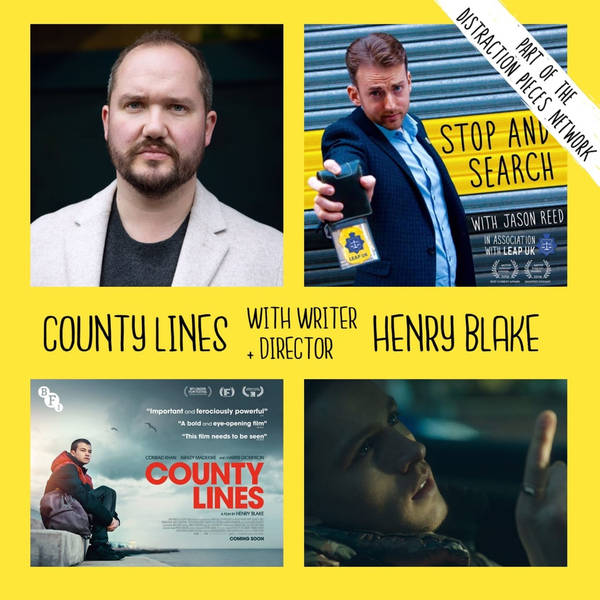 County Lines - with Writer & Director Henry Blake