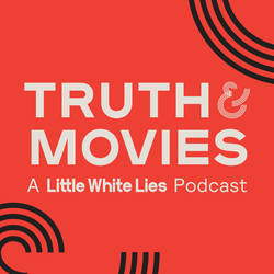 Truth & Movies: A Little White Lies Podcast image