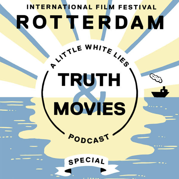 Truth & Movies at the International Film Festival Rotterdam: Dispatch Two