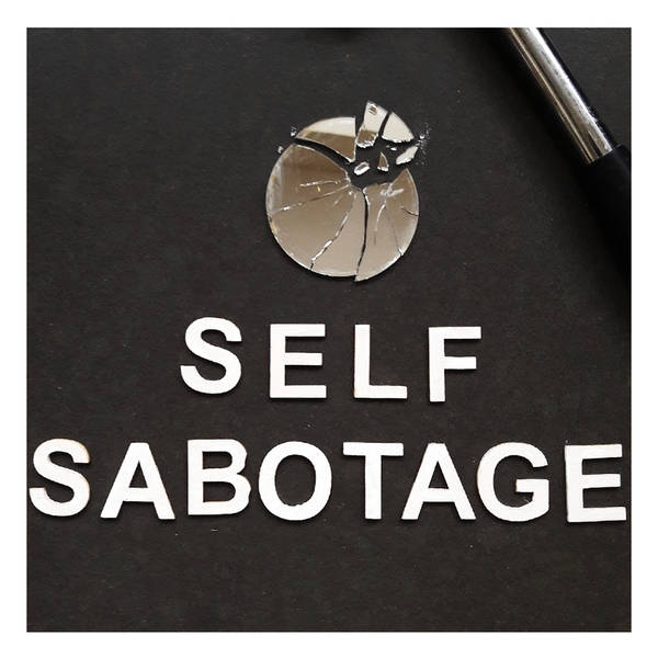 Psychology Bite - Self-Sabotage