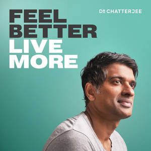 Feel Better, Live More with Dr Rangan Chatterjee image