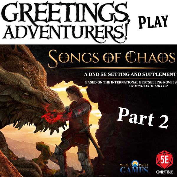 Bonus Episode:  Songs of Chaos Part 2