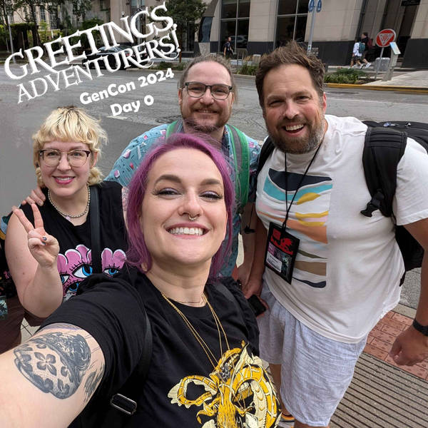 BONUS EPISODE:  GenCon 2024 Day 0