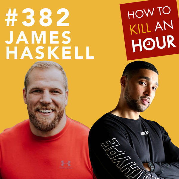 382 What A Flanker! w/James Haskell