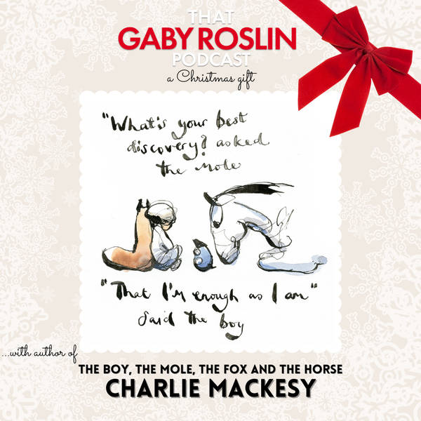 Charlie Mackesy ‘The Boy, the Mole, the Fox and the Horse’