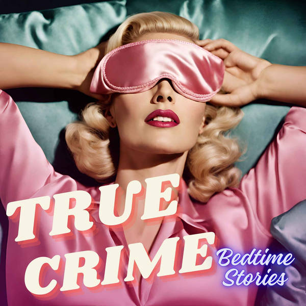 True Crime Bedtime Stories: Peter Tobin