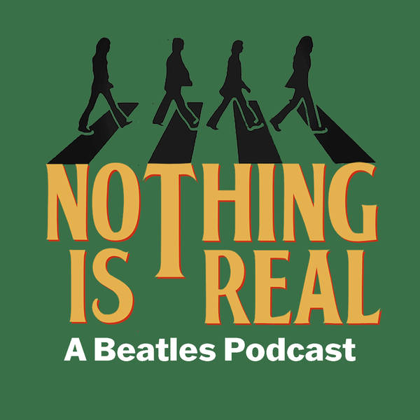 Nothing Is Real - A Beatles Podcast image