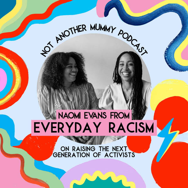 Everyday Racism's Naomi On Raising The Next Generation Of Activists