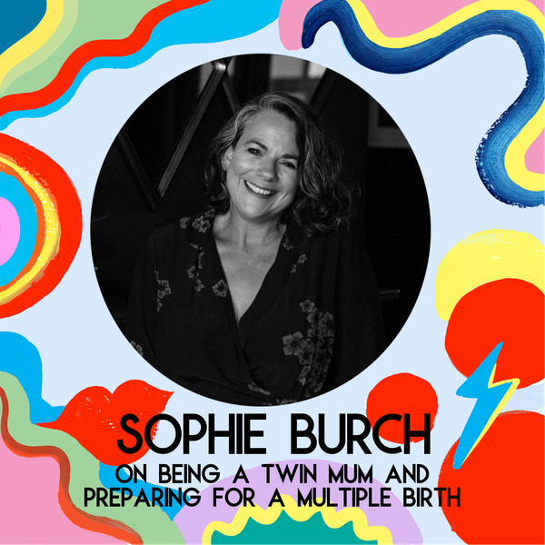 Special Episode! OMG It's Twins: Sophie Burch on Being A Twin Mum and Preparing For A Multiple Birth