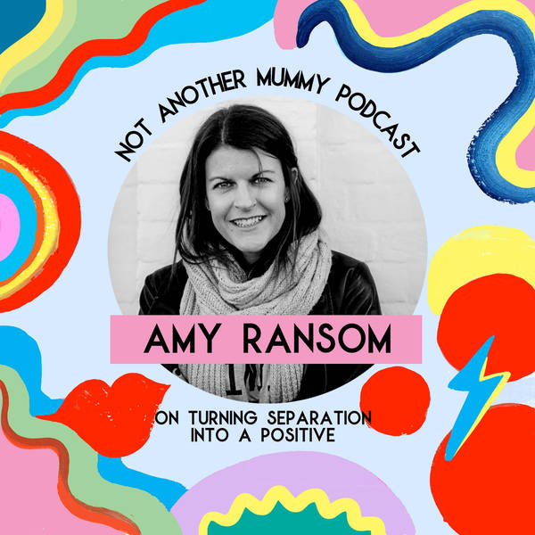 Amy Ransom on Turning Separation Into A Positive
