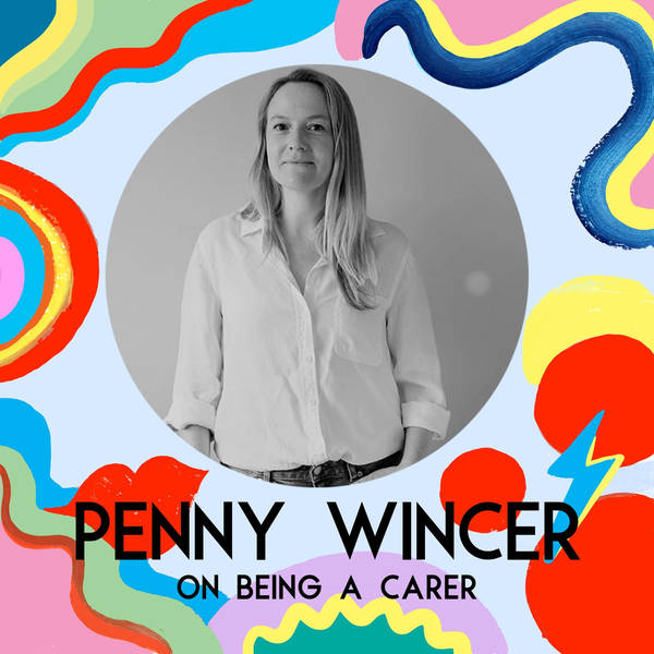 Penny Wincer On Being A Carer