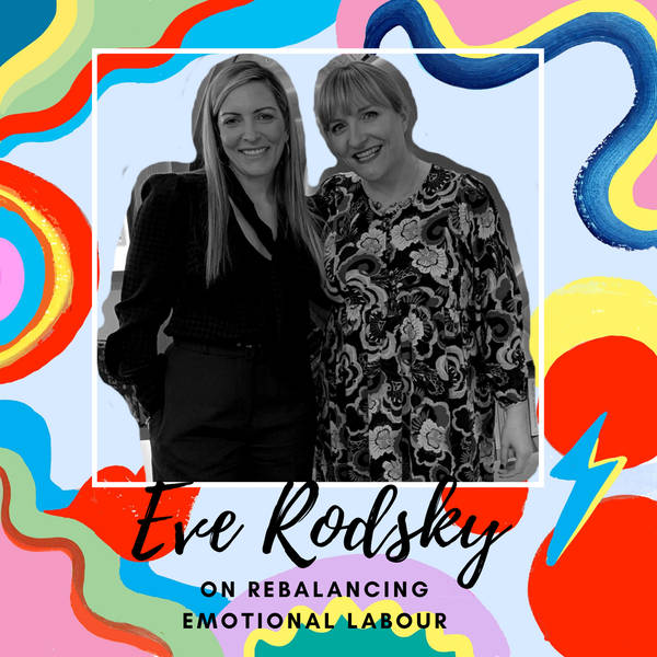 Eve Rodsky On Rebalancing Emotional Labour